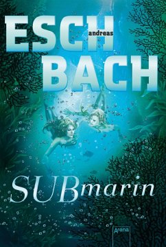 Submarin (2) - Eschbach, Andreas