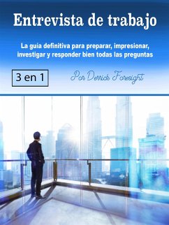 Entrevista de trabajo (eBook, ePUB) - Foresight, Derrick