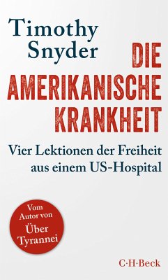 Die amerikanische Krankheit (eBook, ePUB) - Snyder, Timothy