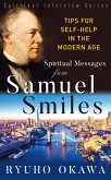 Spiritual Messsages from Samuel Smiles (Spiritual Interview Series) (eBook, ePUB)