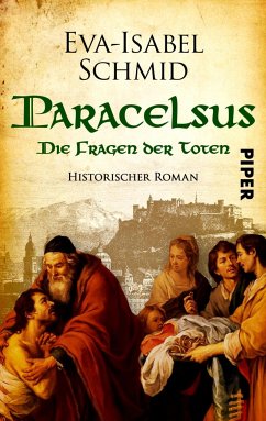 Paracelsus - Die Fragen der Toten - Schmid, Eva-Isabel