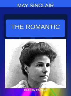 The Romantic (eBook, ePUB) - Sinclair, May