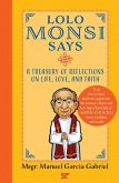 Lolo Monsi Says: A Treasury of Reflections on Life, Love and Faith (eBook, ePUB)