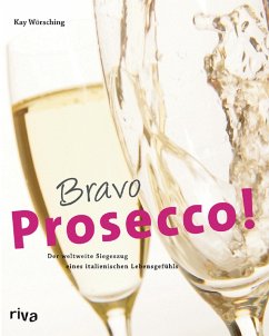 Bravo Prosecco! (eBook, PDF) - Wörsching, Kay