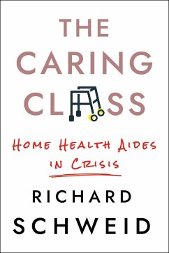 The Caring Class (eBook, ePUB) - Schweid, Richard