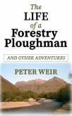 The Life of a Forestry Ploughman (eBook, ePUB)