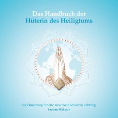 Das Handbuch der Hüterin des Heiligtums - Hickman, Lauretta