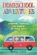 Homeschool Adventures, Learning Through... - Bild 1