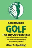 Keep It Simple Golf - The 80/20 Principle (eBook, ePUB)