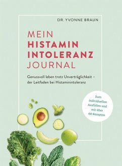 Mein Histaminintoleranz-Journal - Braun, Yvonne