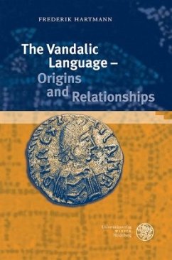 The Vandalic Language - Origins and Relationships - Hartmann, Frederik