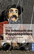Die Sehnsucht des Puppenspielers - Bild 1