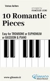 10 Romantic Easy Pieces For Trombone or Euphonium or Bassoon and Piano (eBook, ePUB)