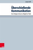 Überschießende Kommunikation (eBook, PDF)