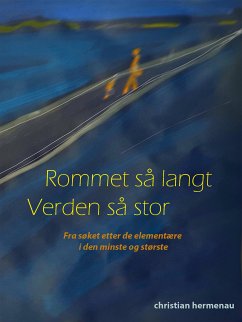 Rommet så langt, Verden så stor (eBook, ePUB) - Hermenau, Christian