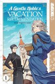 A Gentle Noble's Vacation Recommendation, Volume 1 (eBook, ePUB)