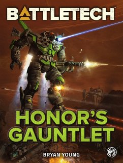 BattleTech: Honor's Gauntlet (eBook, ePUB) - Young, Bryan