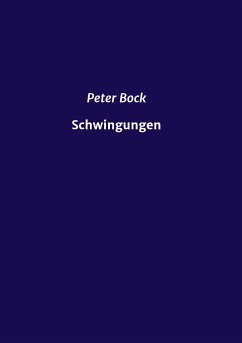 Schwingungen - Bock, Peter