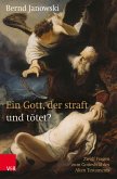 Ein Gott, der straft und tötet? (eBook, PDF)