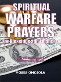 Spiritual warfare prayers for blessings and finances (eBook, ePUB)