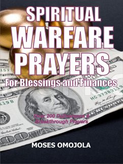 Spiritual warfare prayers for blessings and finances (eBook, ePUB) - Omojola, Moses