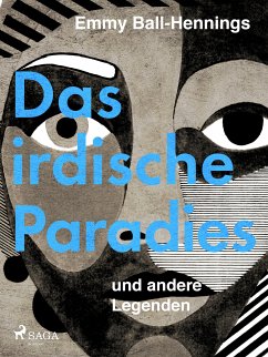 Das irdische Paradies und andere Legenden (eBook, ePUB) - Ball-Hennings, Emmy