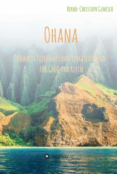 Ohana - Hawaiis tierische Familiengeschichten für Groß und Klein (eBook, ePUB) - Gunesch, Bernd-Christoph