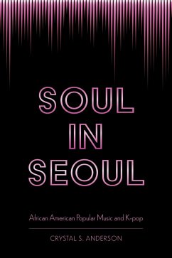 Soul in Seoul (eBook, ePUB) - Anderson, Crystal S.