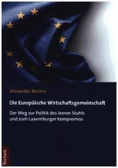 Die Europäische Wirtschaftsgemeinschaft - Berens, Alexander