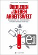 Überleben in der neuen Arbeitswelt... - Bild 1