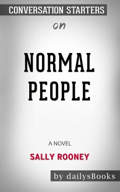Normal People: A Novel by Sally Rooney: Conversation Starters (eBook, ePUB) - dailyBooks