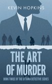 The Art of Murder (The Ottawa Detective Series, #3) (eBook, ePUB)