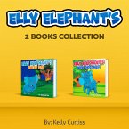 Elly Elephant's Two Books Collection (Bedtime children's books for kids, early readers) (eBook, ePUB)