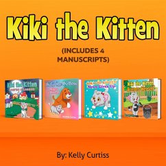 Kiki the Kitten Four Books Collection (Bedtime children's books for kids, early readers) (eBook, ePUB) - Curtiss, Kelly