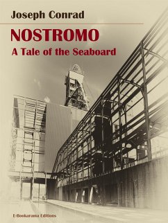 Nostromo: A Tale of the Seaboard (eBook, ePUB) - Conrad, Joseph