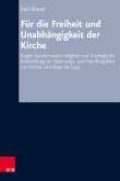 Für die Freiheit und Unabhängigkeit der Kirche (eBook, PDF)