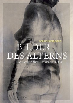 Bilder des Alterns (eBook, PDF) - Kampmann, Sabine