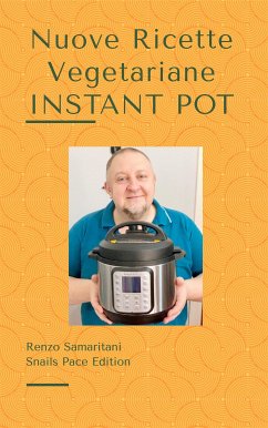 Cover Nuove Ricette Vegetariane: Instant Pot 1 (eBook, ePUB)
