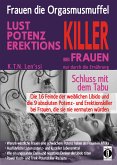 Frauen, die Orgasmusmuffel - LUST, POTENZ, EREKTIONS-KILLER bei Frauen nur durch die Ernährung (eBook, ePUB)