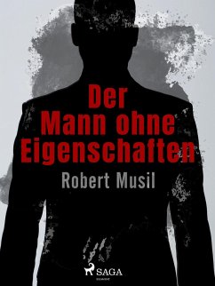Der Mann ohne Eigenschaften (eBook, ePUB) - Musil, Robert