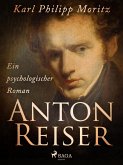 Anton Reiser. Ein psychologischer Roman (eBook, ePUB)