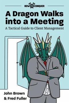 A Dragon Walks into a Meeting (eBook, ePUB) - Brown, John; Fuller, Fred