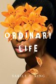 Ordinary Life (eBook, ePUB)