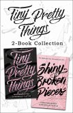 Tiny Pretty Things and Shiny Broken Pieces (eBook, ePUB)