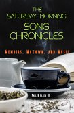 The Saturday Morning Song Chronicles (eBook, ePUB)