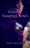 Voden Vampire King (The Voden Chronicles Series, #3) (eBook, ePUB)