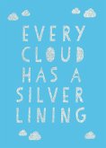 Every Cloud Has a Silver Lining (eBook, ePUB)