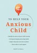 101 Tips to Help Your Anxious Child... - Bild 1