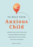 101 Tips to Help Your Anxious Child (eBook, ePUB)