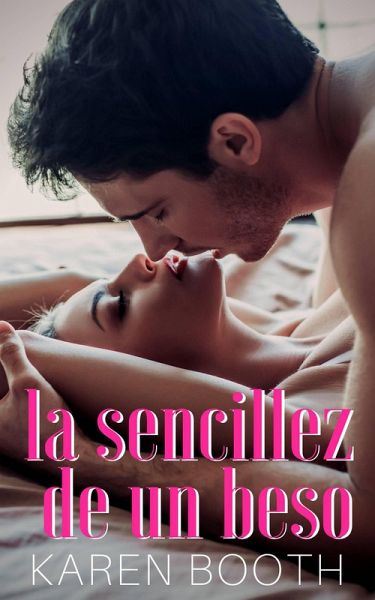 La sencillez de un beso (eBook, ePUB)